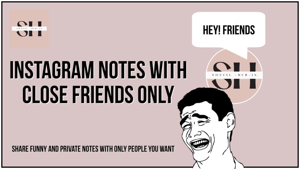 Tittle Instagram notes with close friends only