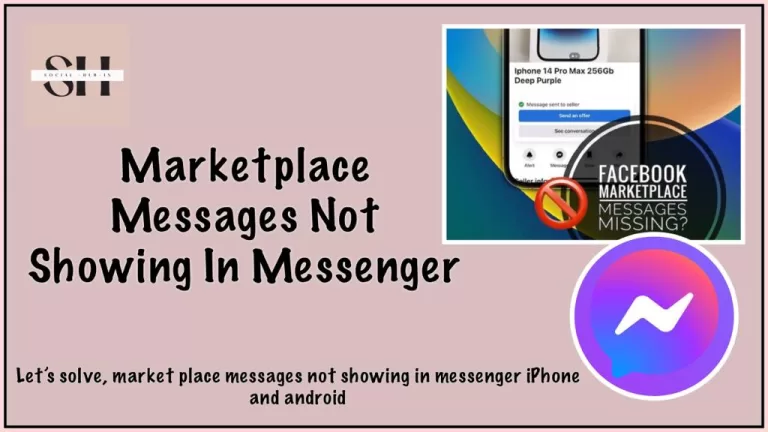 Facebook Marketplace Messages Not Showing in Messenger