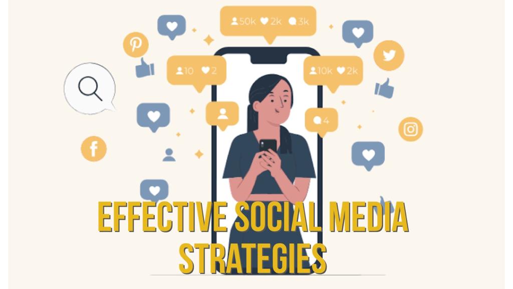 effective Social Media Strategies