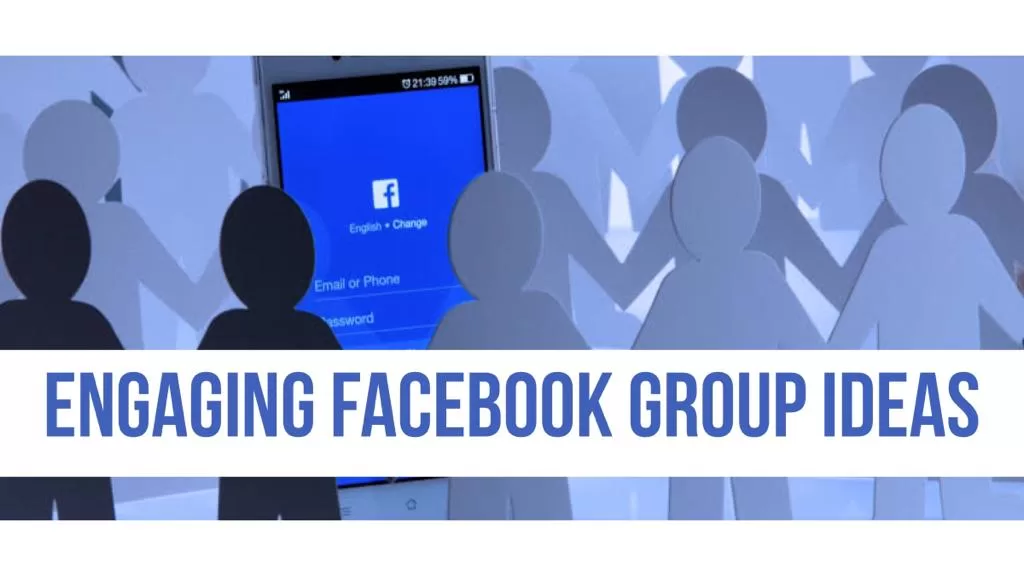 Engaging Facebook group ideas