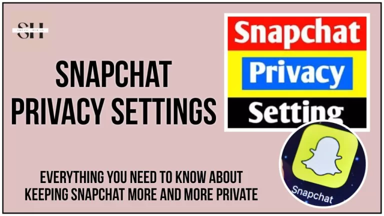 Snapchat privacy settings