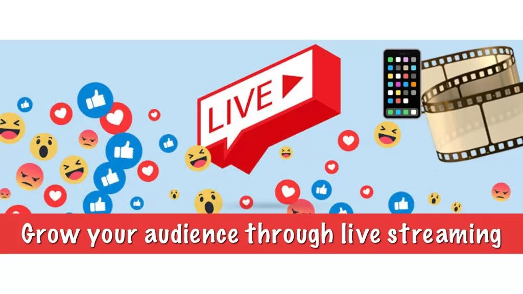 Grow your audience through live streaming