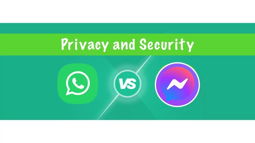 Messenger vs WhatsApp privacy