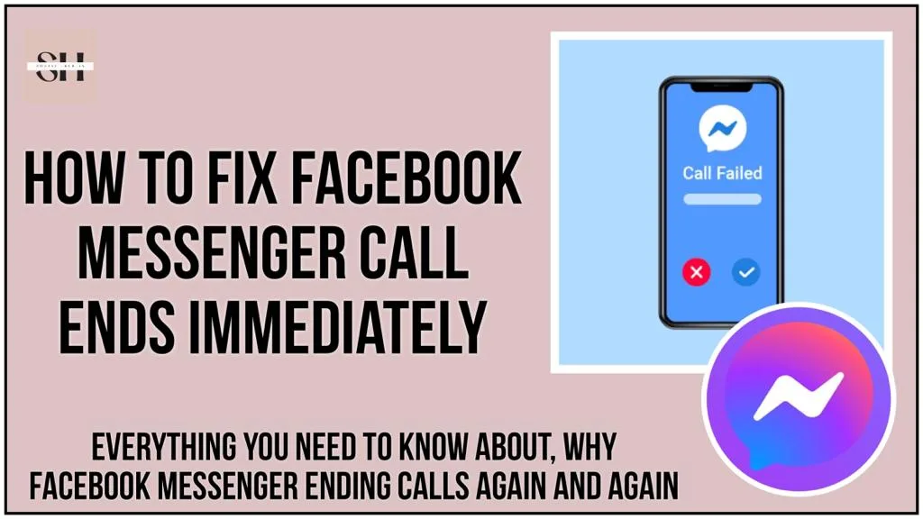 How To Fix Facebook Messenger Call Ends Immediately