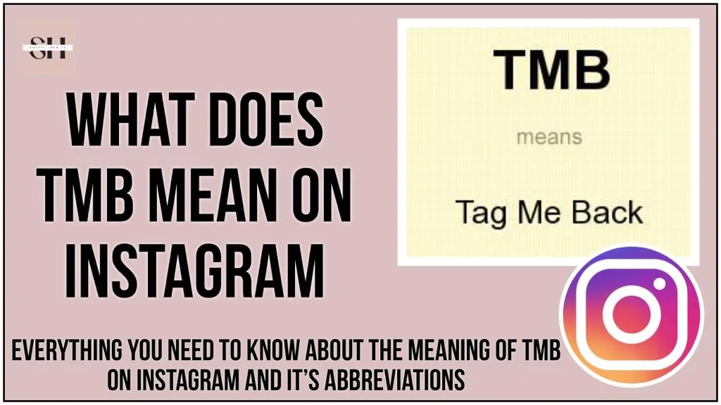 What Does TMB Mean On Instagram | A Complete Easy Guide On TMB Meaning At Social Media