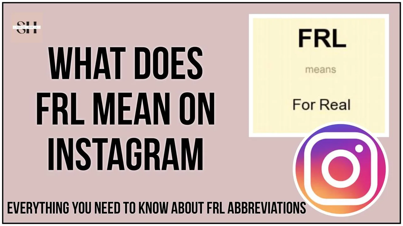 What Does FRL Mean On Instagram |