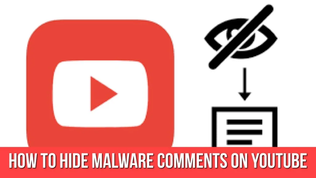 hide YouTube comments contains malware