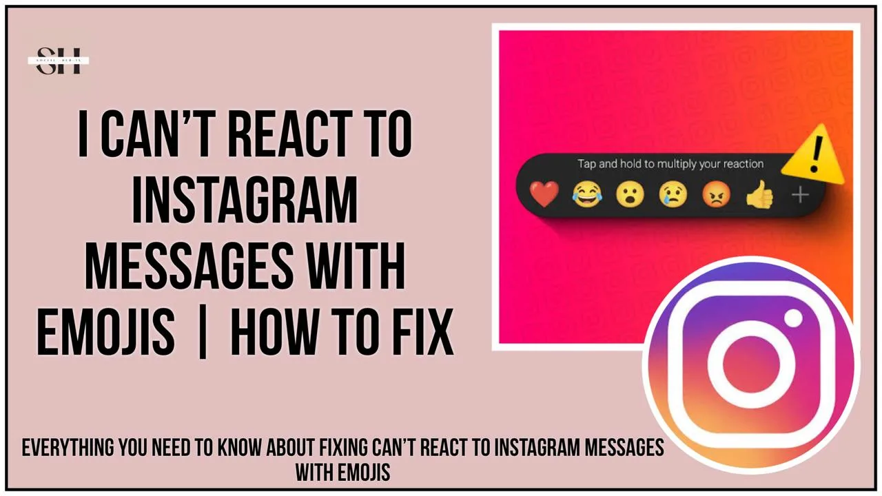 Why Can't I React To Instagram Messages With Emojis