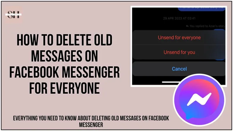 How To Delete Old Messages On Messenger For Everyone