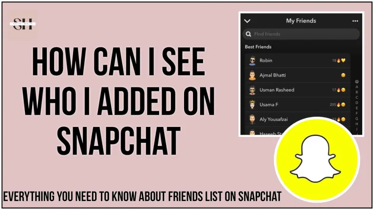 How Can I See Who I Added On Snapchat.