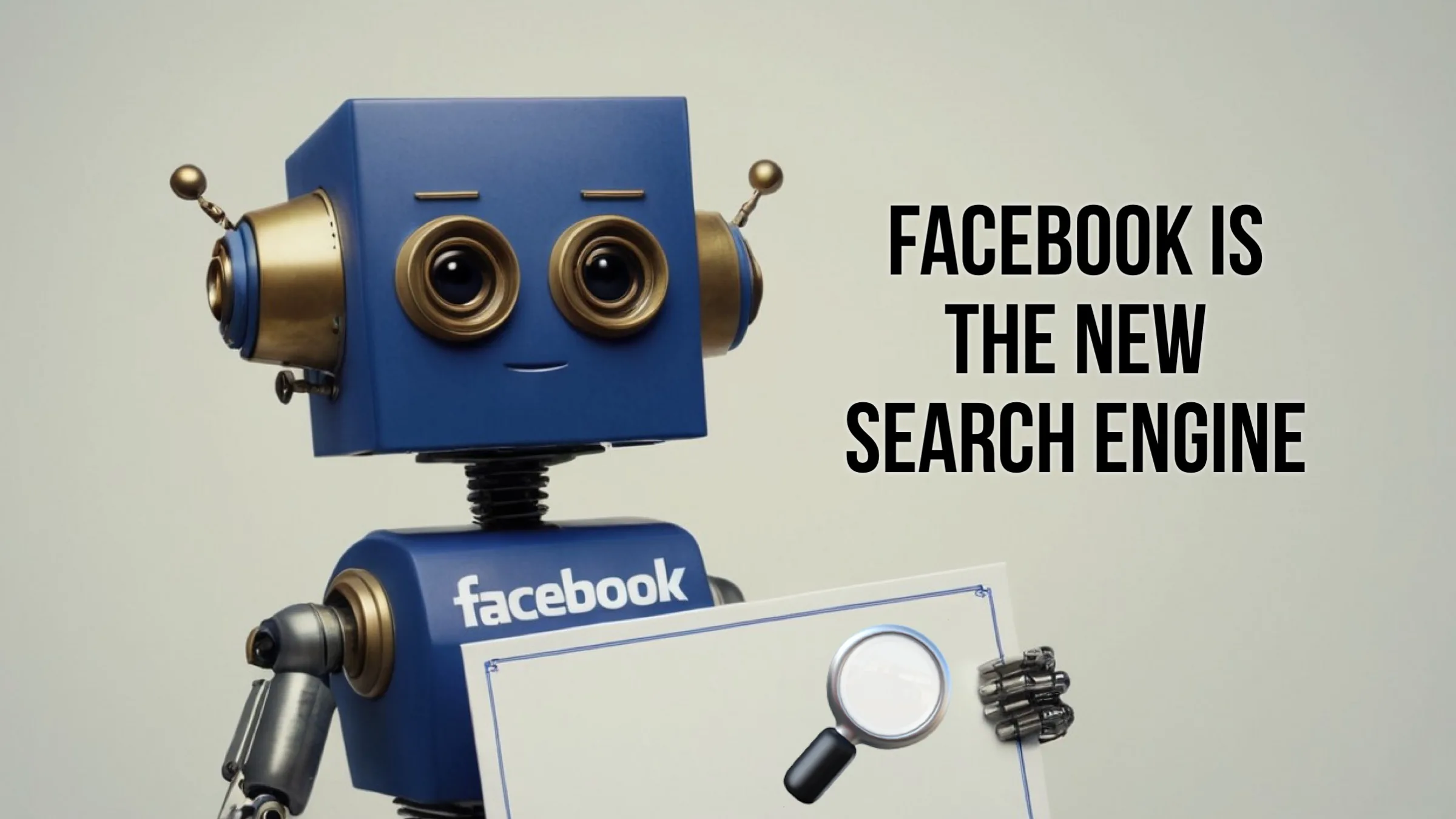 why people say Facebook Is The New Search Engine