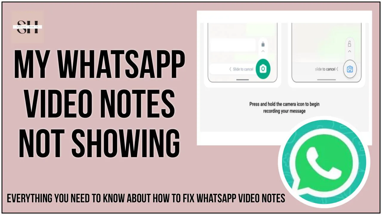 WhatsApp Video Notes Not Working