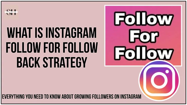 What Is Instagram Follow For Follow Back Strategy