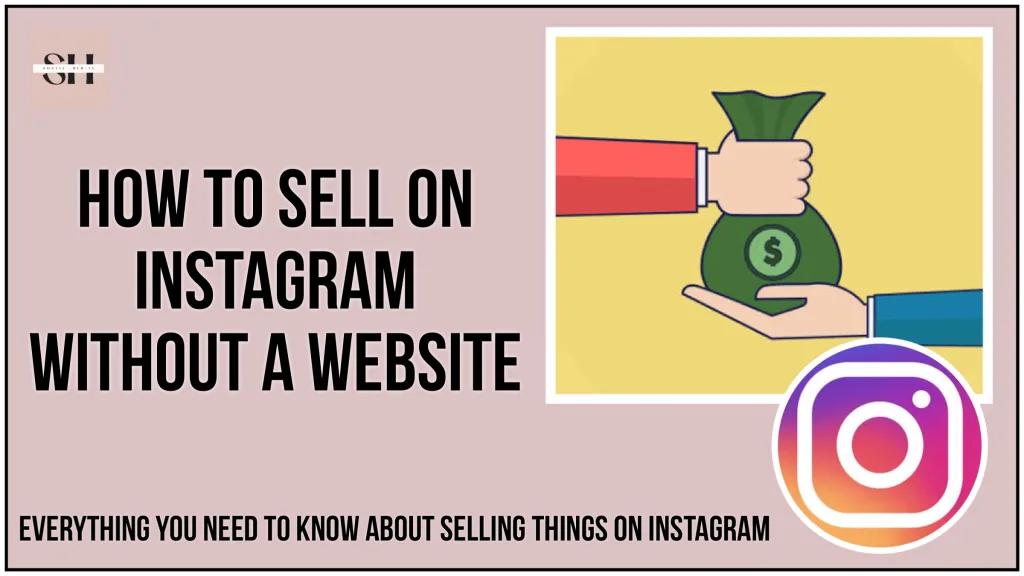 How To Sell On Instagram Without A Website Easily