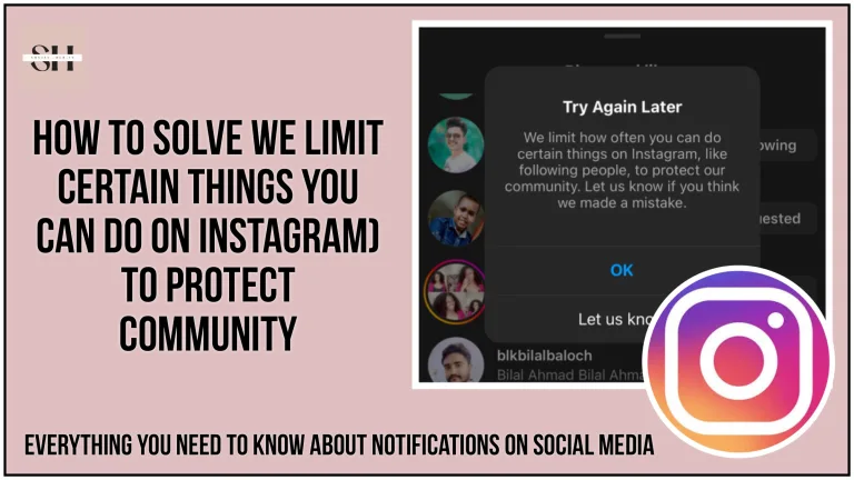 why Instagram Says We Limit Certain Activity