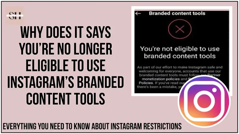 Why Does It Say you're no longer eligible to use Instagram's branded content tool