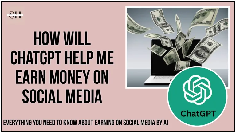 How Can I Earn From ChatGPT 4 On Social Media