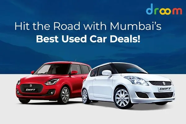 Hit the Road with Mumbai’s Best Used Car Deals!